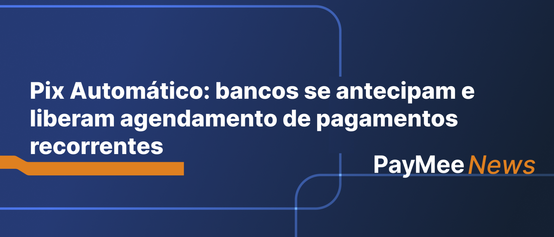 Pix Automático: bancos se antecipam e liberam agendamento de pagamentos ...